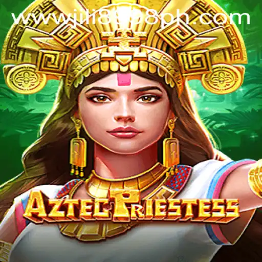 Explore the Enigmatic World of AztecPriestess: A Captivating Adventure Fueled by 8998JILI.com