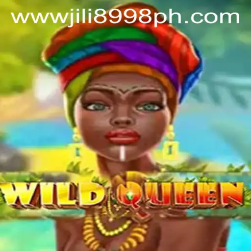 Discover the Exciting World of WildQueen at 8998JILI.com
